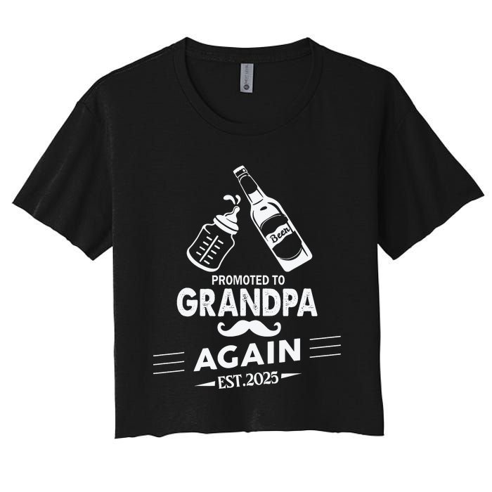 Promoted To Grandpa Again 2025 Pregnancy Announcement Women's Crop Top Tee