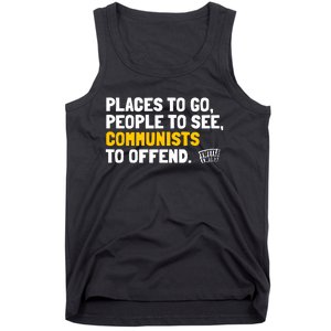 Places To Go People To See Communists To Offend Tank Top