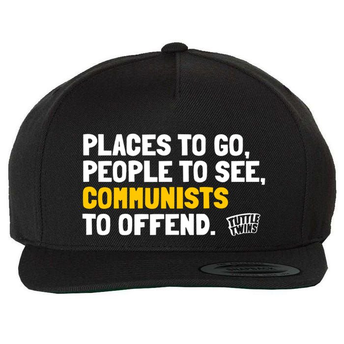 Places To Go People To See Communists To Offend Wool Snapback Cap