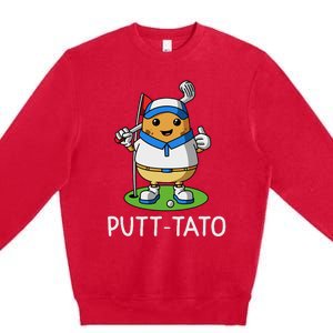 Putt Tato Golfing Potatoes Potato Funny Golf Player Pun Premium Crewneck Sweatshirt