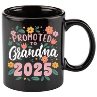 Promoted To Grandma 2025 First Time New Grandma Pregnancy 11oz C Handle Ceramic Mug