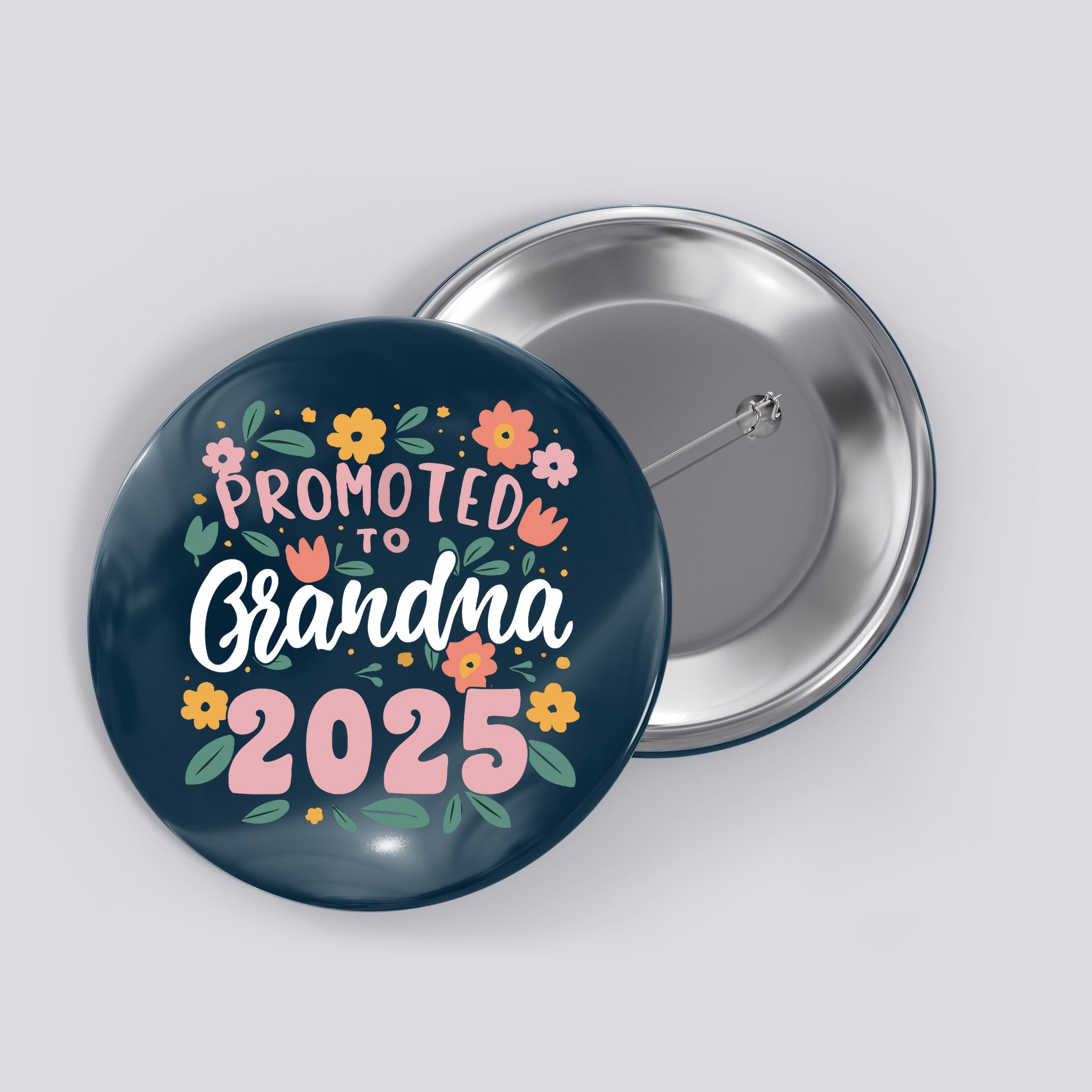 Promoted To Grandma 2025 First Time New Grandma Pregnancy Button