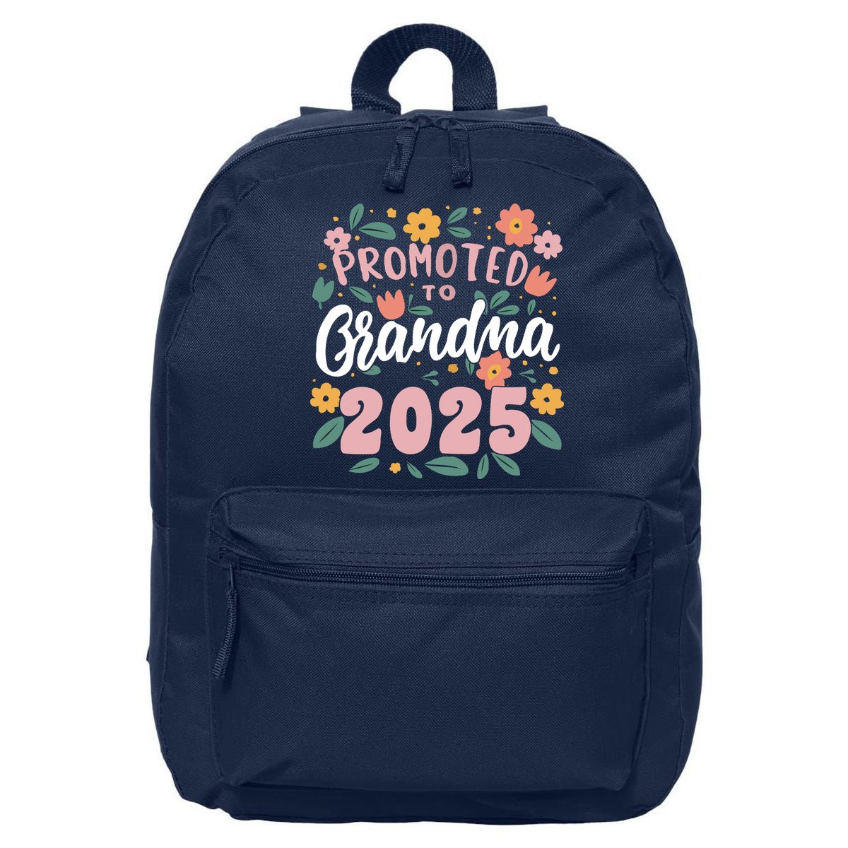 Promoted To Grandma 2025 First Time New Grandma Pregnancy 16 in Basic Backpack