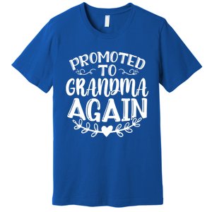 Promoted To Grandma Again Funny Gift Premium T-Shirt