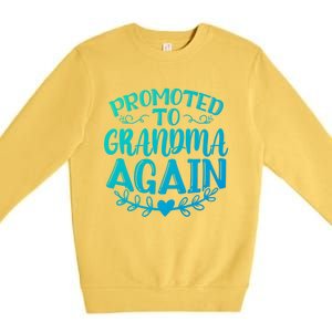 Promoted To Grandma Again Funny Gift Premium Crewneck Sweatshirt