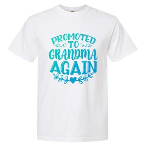 Promoted To Grandma Again Funny Gift Garment-Dyed Heavyweight T-Shirt