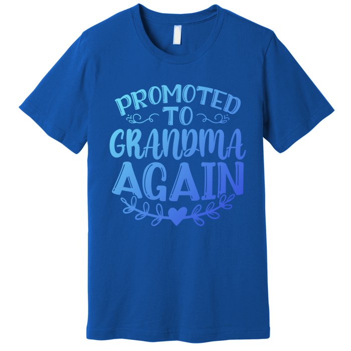 Promoted To Grandma Again Funny Gift Premium T-Shirt