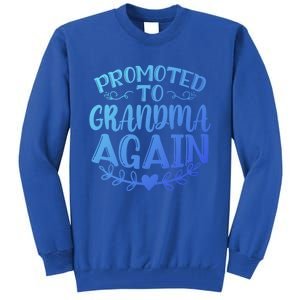 Promoted To Grandma Again Funny Gift Tall Sweatshirt