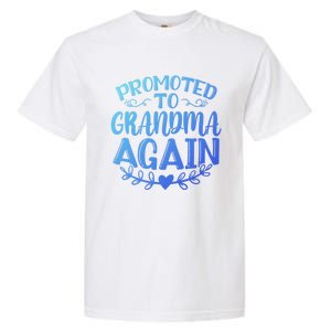 Promoted To Grandma Again Funny Gift Garment-Dyed Heavyweight T-Shirt