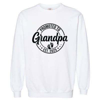 Promoted To Grandpa Est 2025 Garment-Dyed Sweatshirt