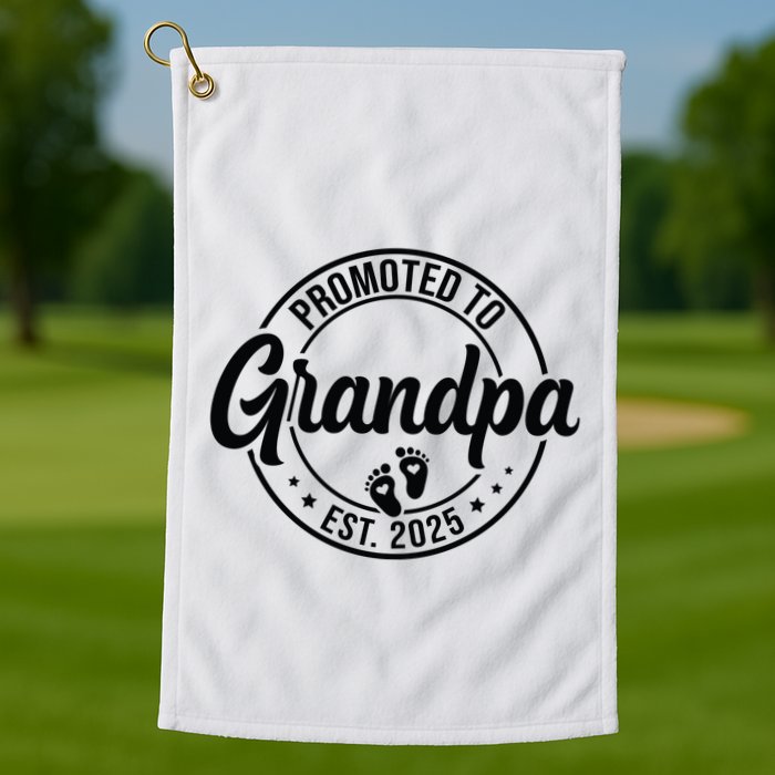 Promoted To Grandpa Est 2025 Golf Towel