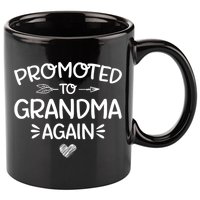 Promoted To Grandma Again New Nana Granny Mothers Day 11oz C Handle Ceramic Mug