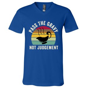 Pass The Gravy Not Judget Funny Thanksgiving Turkey Fami Gift V-Neck T-Shirt