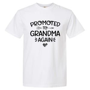 Promoted To Grandma Again New Nana Granny Mothers Day Garment-Dyed Heavyweight T-Shirt