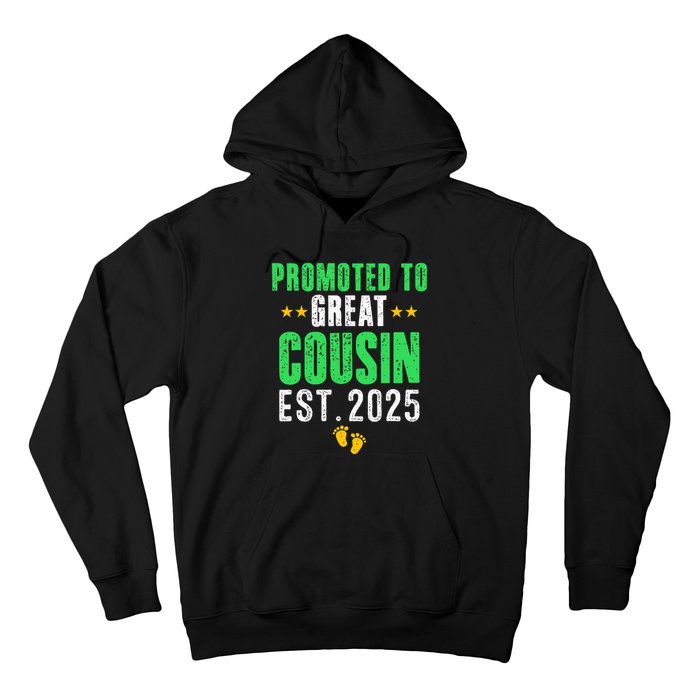 Promoted To Great Cousin 2025 IM Going To Be A Cousin 2025 Hoodie