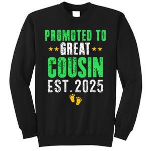 Promoted To Great Cousin 2025 IM Going To Be A Cousin 2025 Tall Sweatshirt