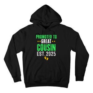 Promoted To Great Cousin 2025 IM Going To Be A Cousin 2025 Tall Hoodie