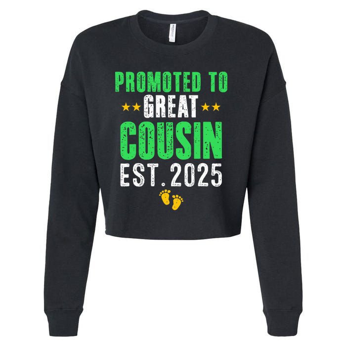 Promoted To Great Cousin 2025 IM Going To Be A Cousin 2025 Cropped Pullover Crew