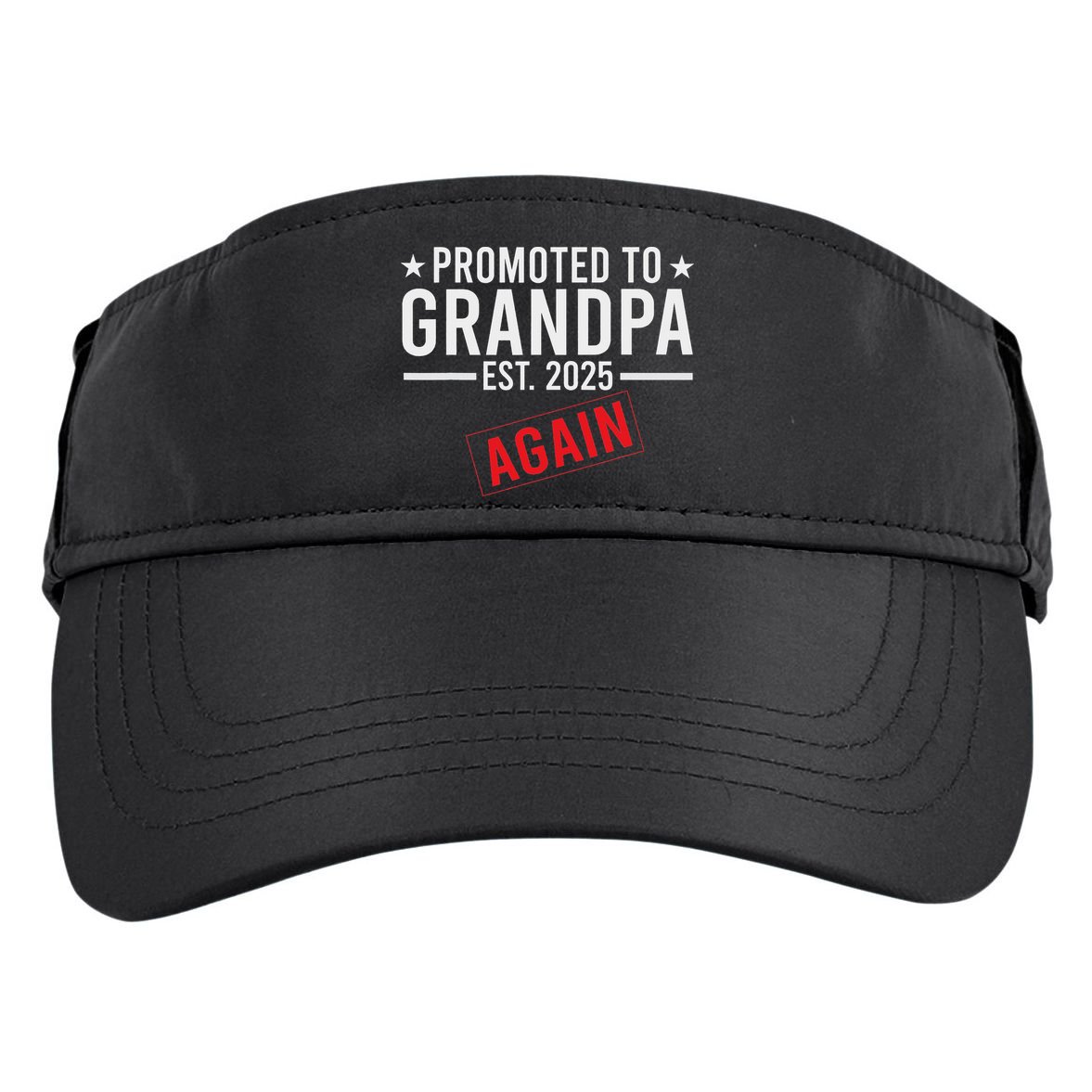 Promoted To Grandpa Again 2025 Baby Announcement Sibling Adult Drive Performance Visor