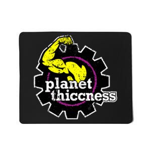 Planet Thiccness Gym Thickness Funny Joke Workout Lover Mousepad