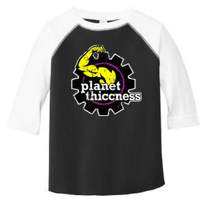 Planet Thiccness Gym Thickness Funny Joke Workout Lover Toddler Fine Jersey T-Shirt