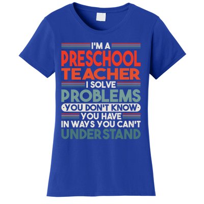 Preschool Teacher Gift Women's T-Shirt