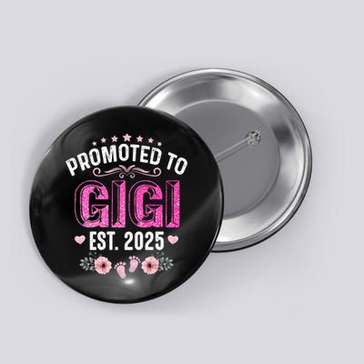 Promoted To Gigi Est. 2025 Funny Floral Mother's Day Button