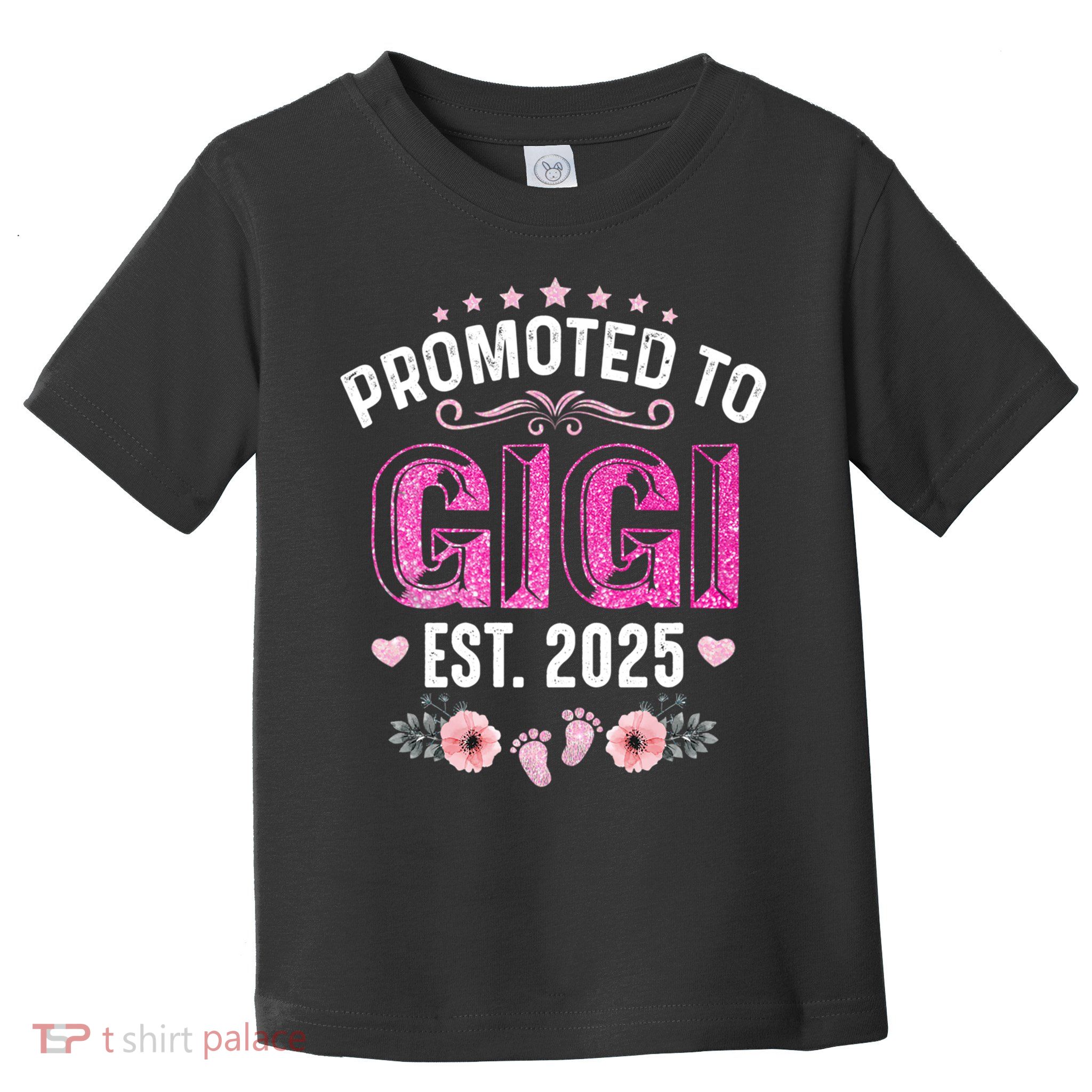 Promoted To Gigi Est. 2025 Funny Floral Mother's Day Toddler T-Shirt