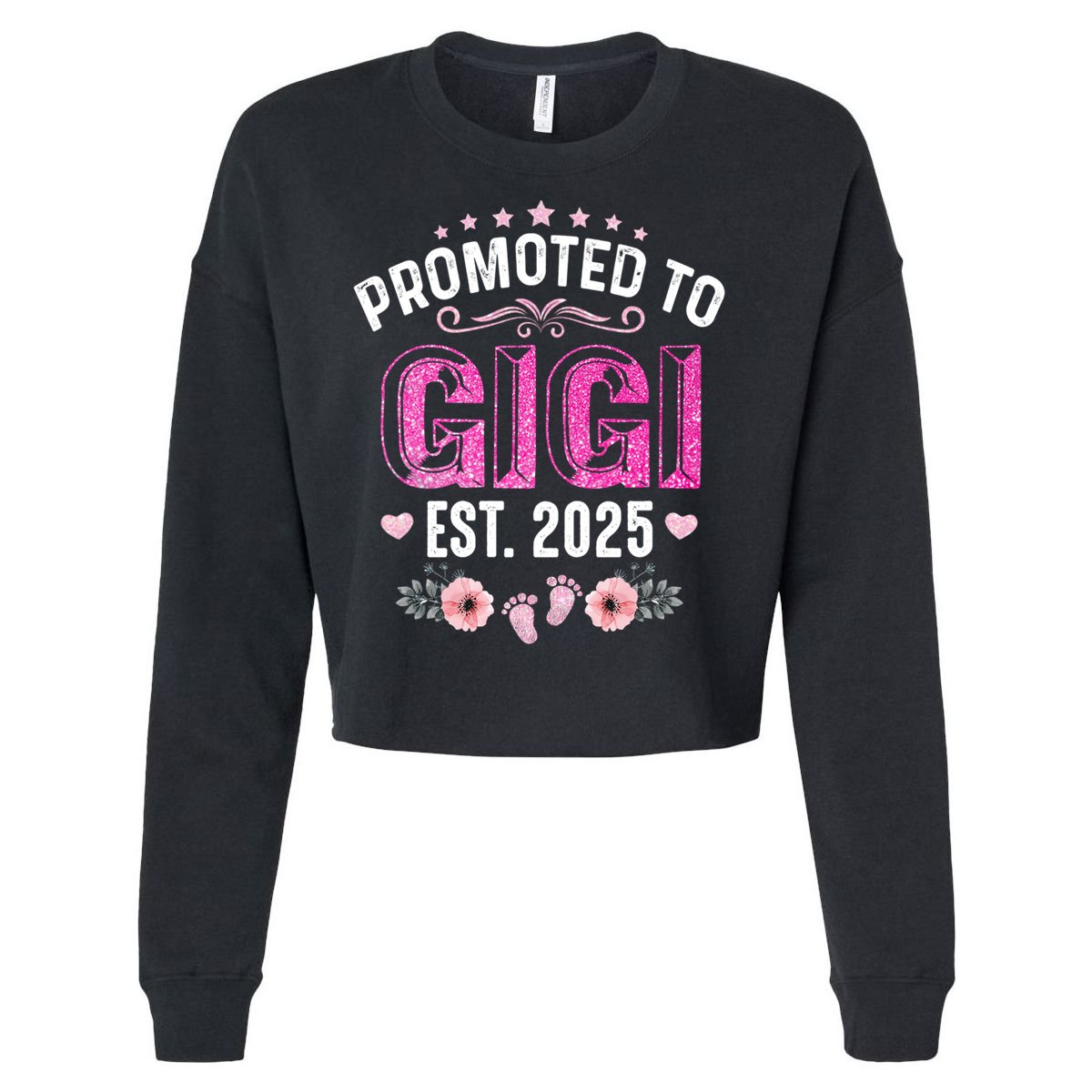 Promoted To Gigi Est. 2025 Funny Floral Mother's Day Cropped Pullover Crew