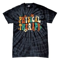 Physical Therapy Groovy Physical Therapist PT Tie-Dye T-Shirt