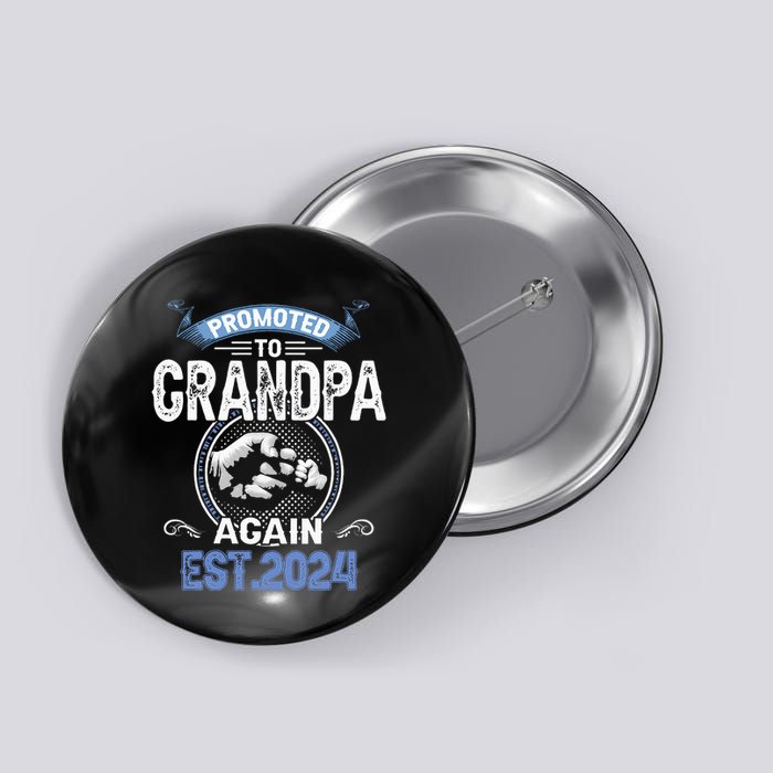Promoted To Grandpa Again Funny Pregnancy Announcement 2024 Button