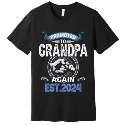 Promoted To Grandpa Again Funny Pregnancy Announcement 2024 Premium T-Shirt