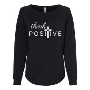 Positive Thinking God Loves You Gift Womens California Wash Sweatshirt