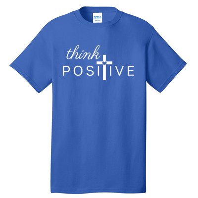 Positive Thinking God Loves You Gift Tall T-Shirt