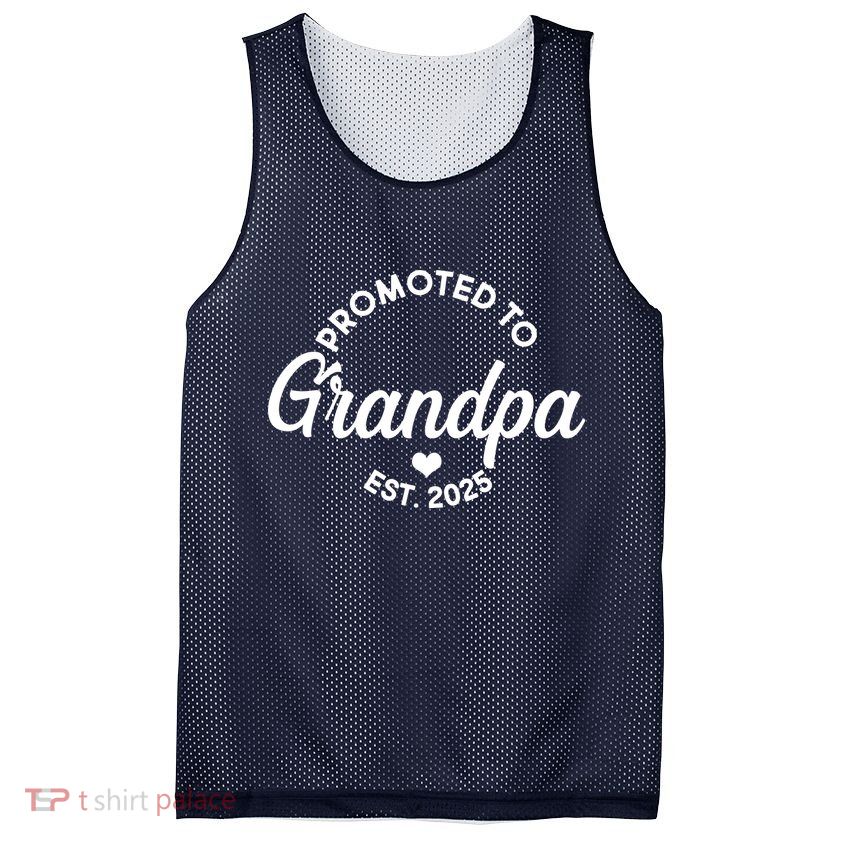 Promoted To Grandpa Est 2025 Mesh Reversible Basketball Jersey Tank
