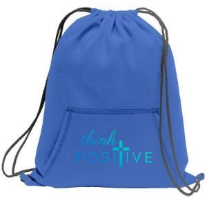 Positive Thinking God Loves You Cool Gift Sweatshirt Cinch Pack Bag