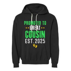 Promoted To Great Cousin 2025 IM Going To Be A Cousin 2025 Garment-Dyed Fleece Hoodie