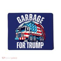 Proud Trump Garbage Supporter Garbage For Trump Garbage Mousepad