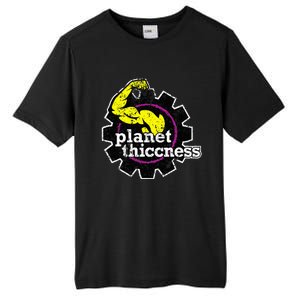 Planet Thiccness Gym Thickness Funny Joke Workout Lover Tall Fusion ChromaSoft Performance T-Shirt