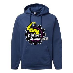 Planet Thiccness Gym Thickness Funny Joke Workout Lover Performance Fleece Hoodie