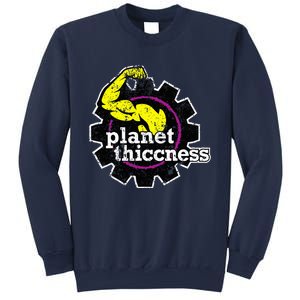 Planet Thiccness Gym Thickness Funny Joke Workout Lover Sweatshirt