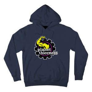 Planet Thiccness Gym Thickness Funny Joke Workout Lover Tall Hoodie