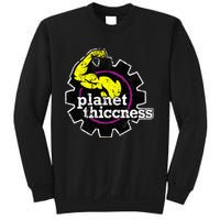 Planet Thiccness Gym Thickness Funny Joke Workout Lover Sweatshirt