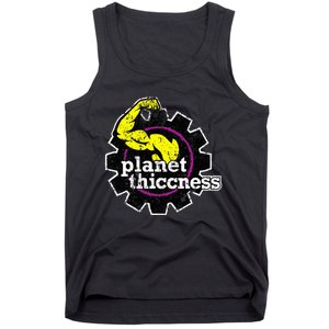 Planet Thiccness Gym Thickness Funny Joke Workout Lover Tank Top