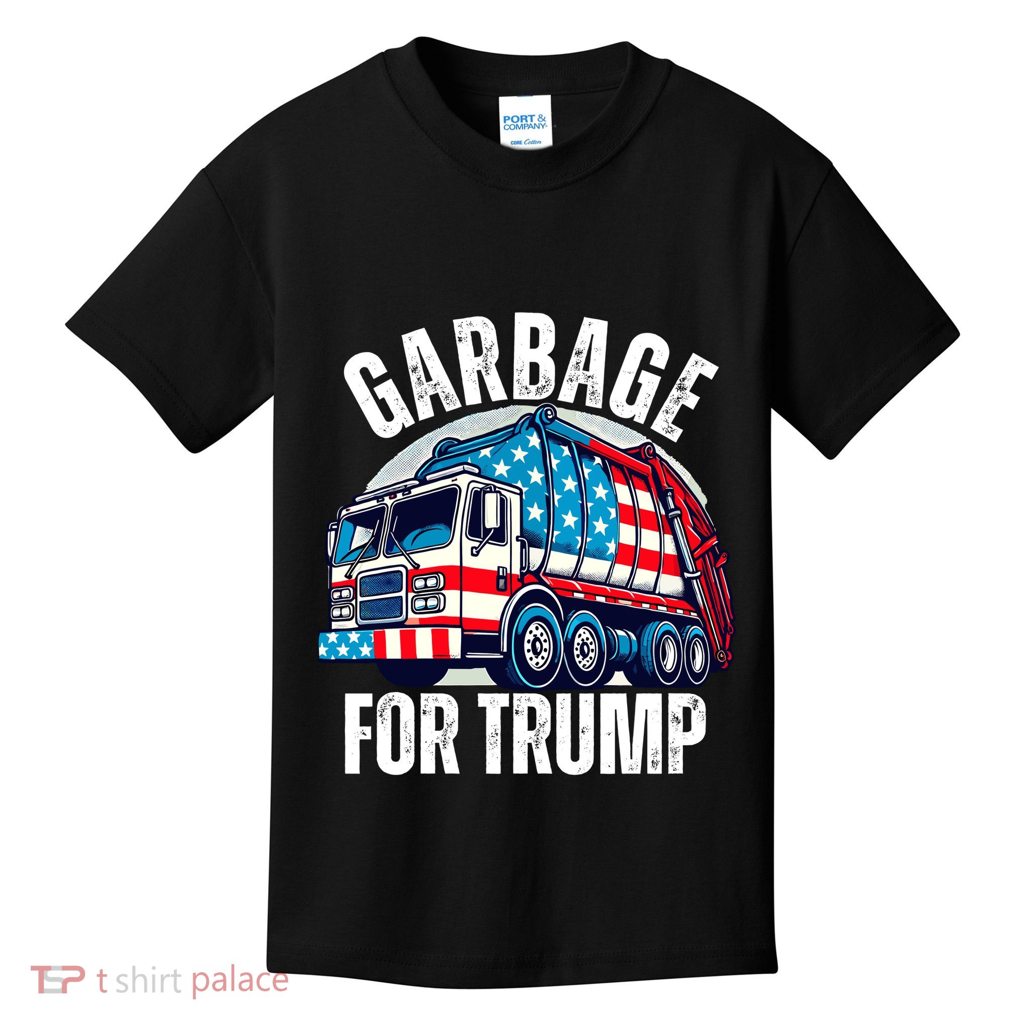 Proud Trump Garbage Supporter Garbage For Trump Garbage Kids T-Shirt