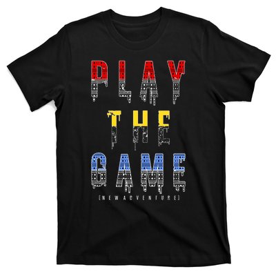 Play The Game T-Shirt