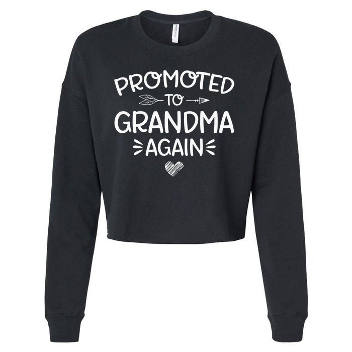 Promoted to Grandma Again New Nana Granny Mothers Day Cropped Pullover Crew