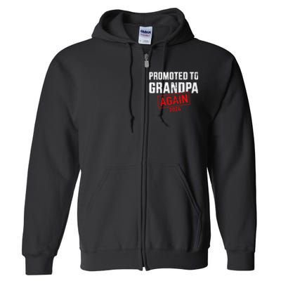 Promoted To Grandpa 2024 Again Full Zip Hoodie