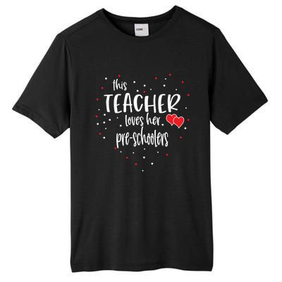 Preschool Teacher Gift Loves Her Preschooler Valentines Day Meaningful Gift Tall Fusion ChromaSoft Performance T-Shirt