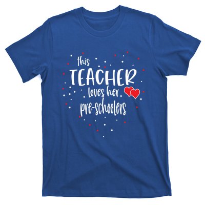 Preschool Teacher Gift Loves Her Preschooler Valentines Day Meaningful Gift T-Shirt